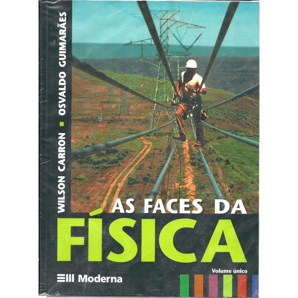 Livro As Faces Da Física, Volume Único, Carron