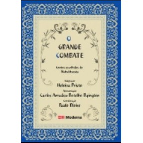 O Grande Combate: Contos Escolhidos do Mahabharata - Heloisa Prieto (livro usado)