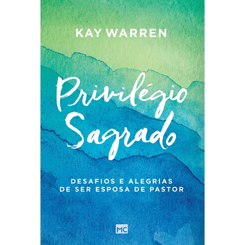 Privilégio Sagrado | Kay Warren em Oferta na Shopee