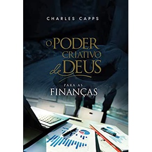 O Poder Criativo de Deus para as Finanças | Charles Capps em Oferta na Shopee