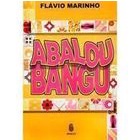 Abalou Bangu autor Flávio Marinho