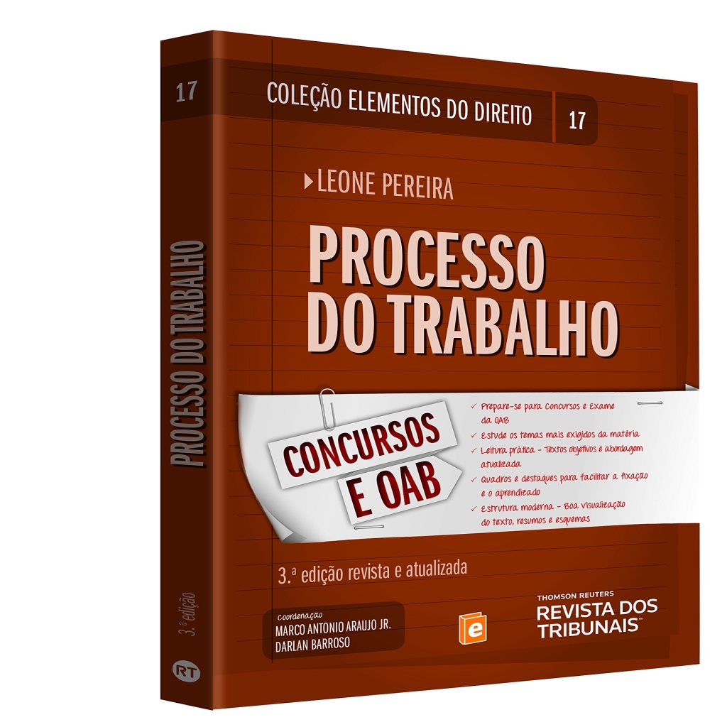 PROCESSO DO TRABALHO CONCURSOS E OAB - COL. ELEMENTOS DO DIREITO - VOL 17 autor LEONE PEREIRA