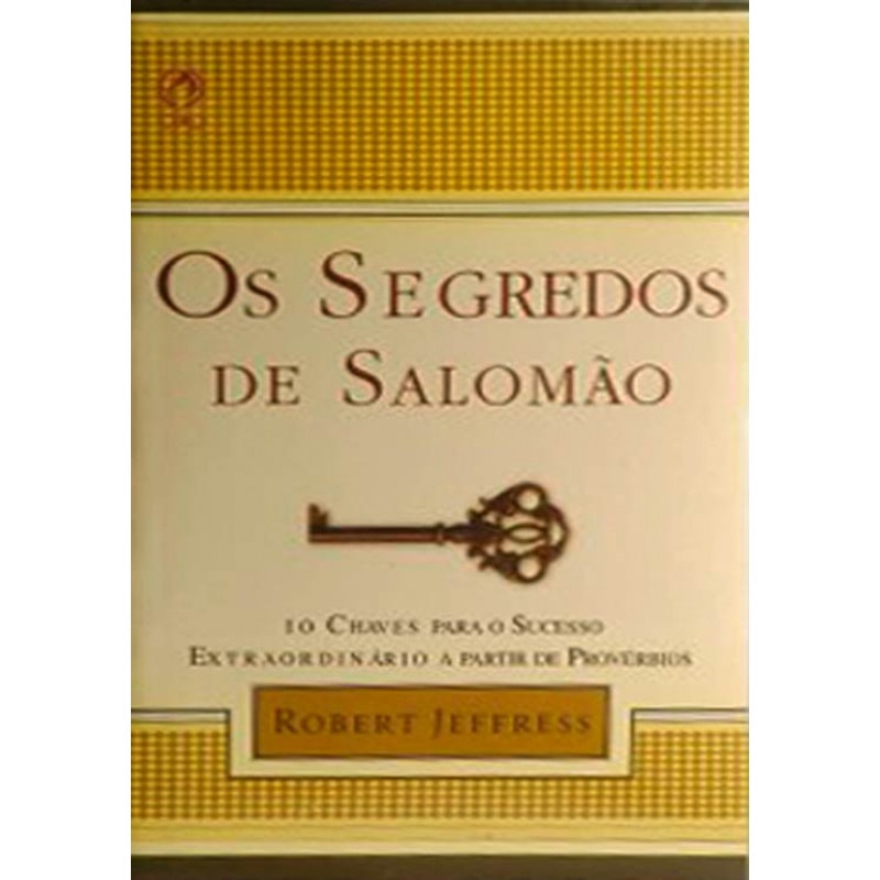 Os Segredos de Salomão | Robert Jeffress