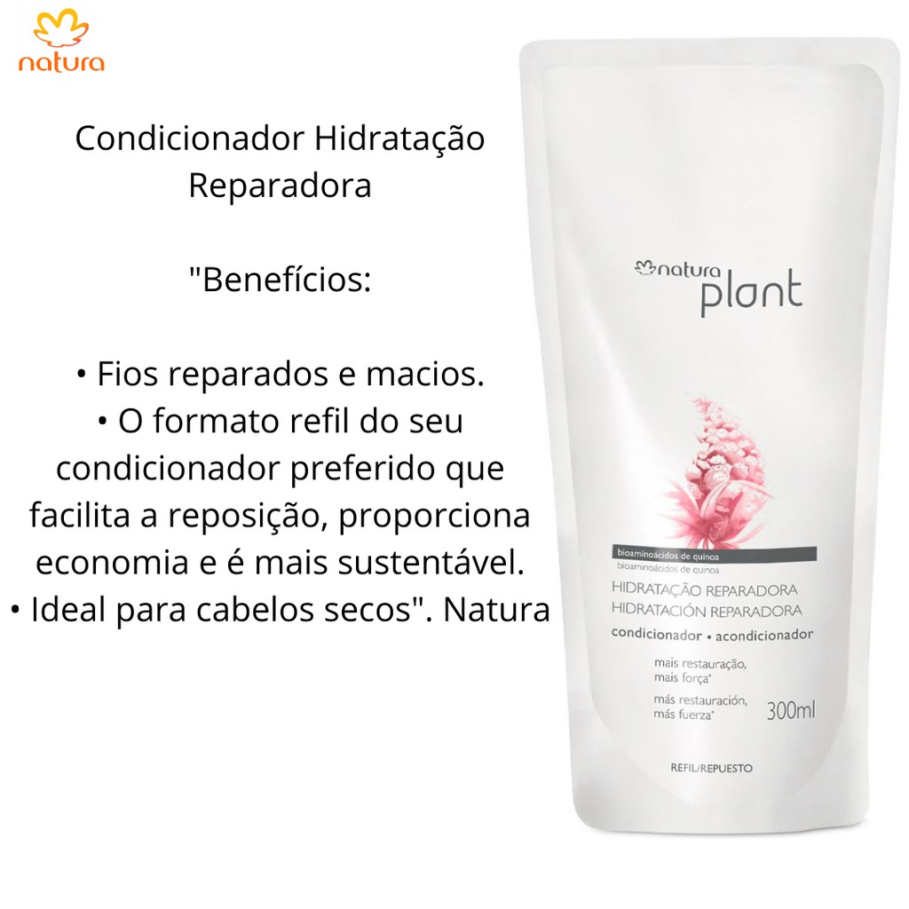 KIT REFIL SHAMPOO + CONDICIONADOR PLANT HIDRATAÇÃO REPARADORA NATURA 300 ml  CADA | Shopee Brasil