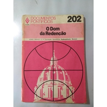 Documentos Pontifícios O Dom Da Redenção 202 João Paulo Ii