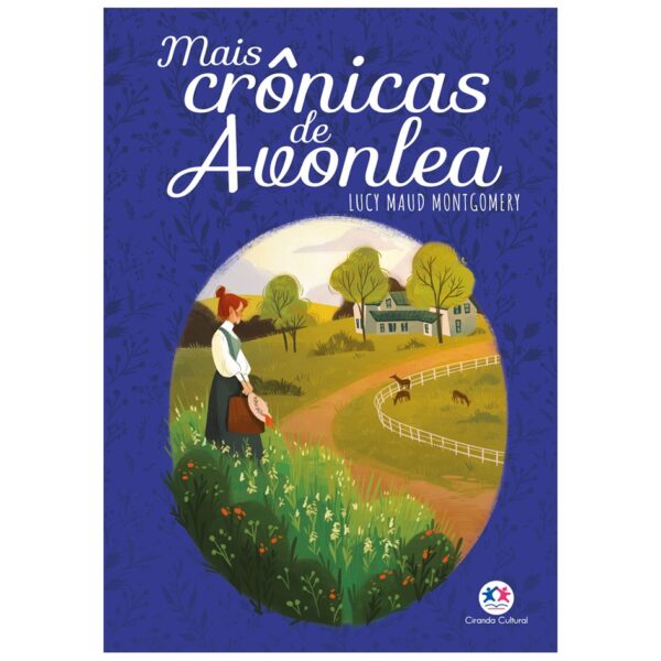 Literatura Universo Anne - Mais Cronicas de Avonlea