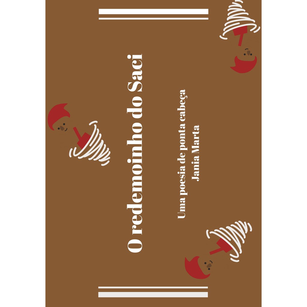 O Redemoinho do Saci - Livreto Infantil Ilustrado - NOVO