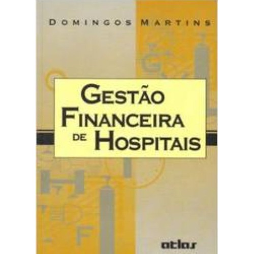 Gestão Financeira De Hospitais - Domingos Martins