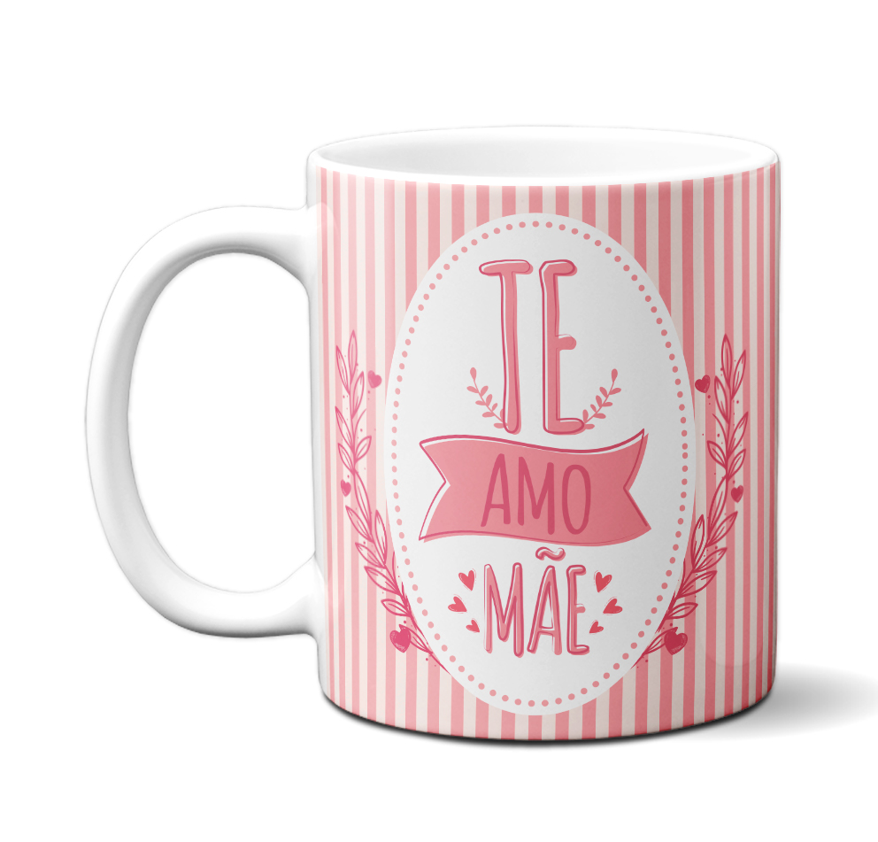 Caneca Te Amo Mae Presente dia das Mães Rosa Xicara Criativa
