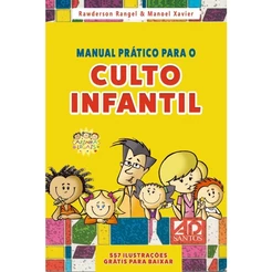 Manual Prático Para O Culto Infantil | Volume 1 | Rawderson Rangel e Manoel Xavier