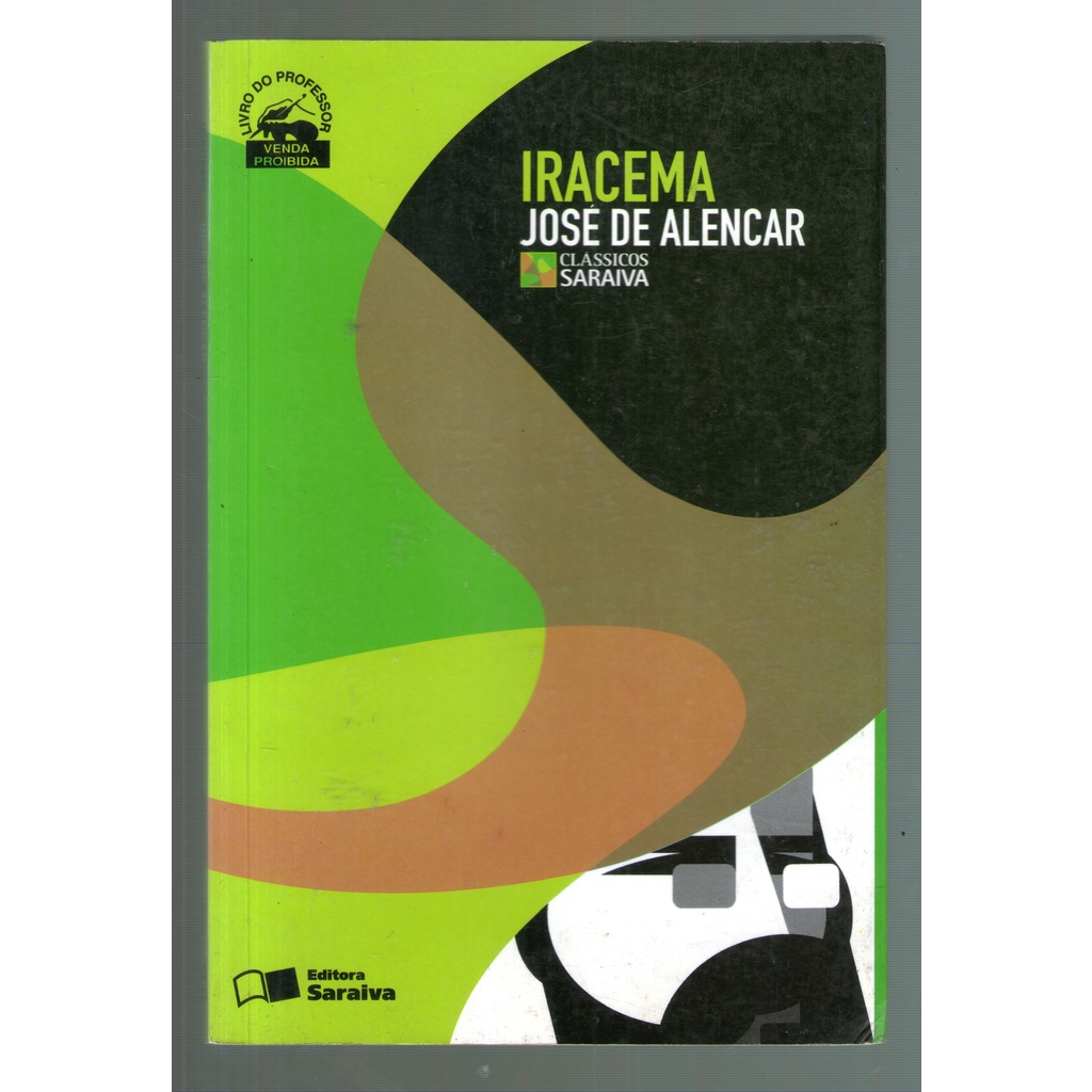 Livro: Iracema - José de Alencar - Clássicos Saraiva