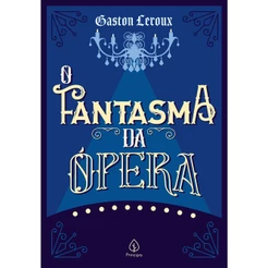 Livro - O Fantasma da Ópera - Capa comum - Principis