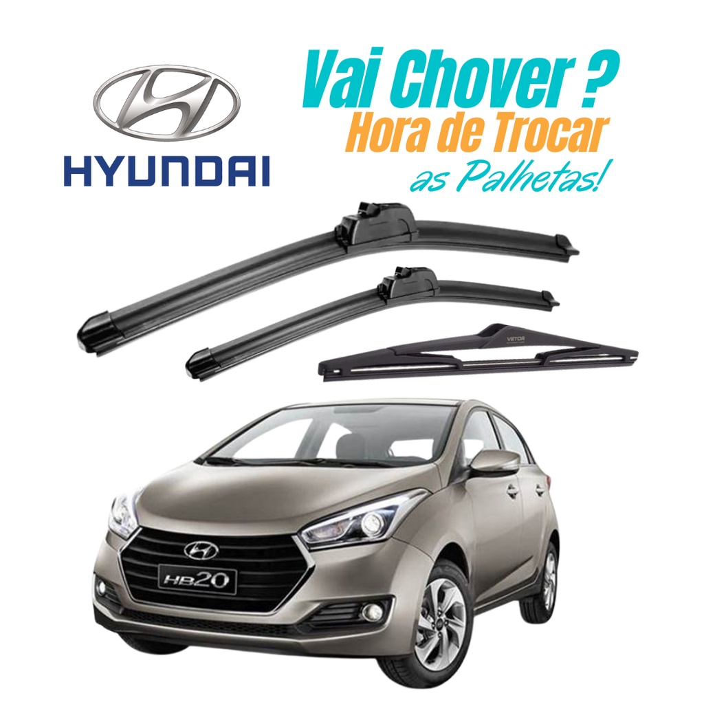 Kit 3 Palhetas Limpador De Parabrisa Dianteiro + Traseiro Hyundai HB20 HB20X  HB20S ANO 2012 á 2019 em Oferta na Shopee