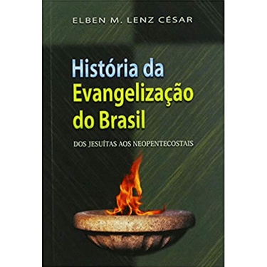 Historia da evangelização do Brasil | Elben César em Oferta na Shopee