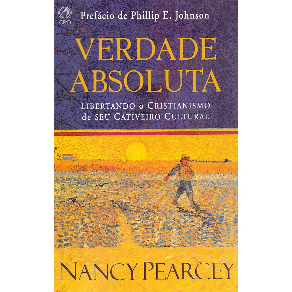Verdade Absoluta - Nancy Pearcey