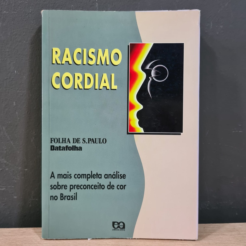 Livro Racismo Cordial - Folha de São Paulo / Análise Preconceito de Cor no Brasil