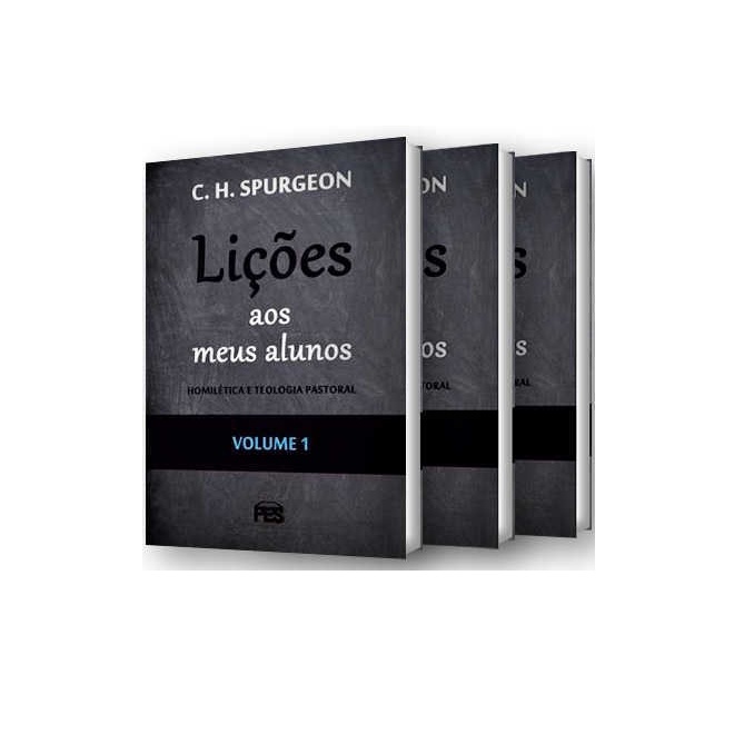 Coleção Lições Aos Meus Alunos - C. H. Spurgeon - 3 Volumes
