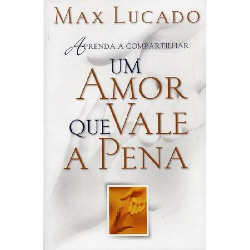 Um Amor que Vale a Pena | Max Lucado em Oferta na Shopee