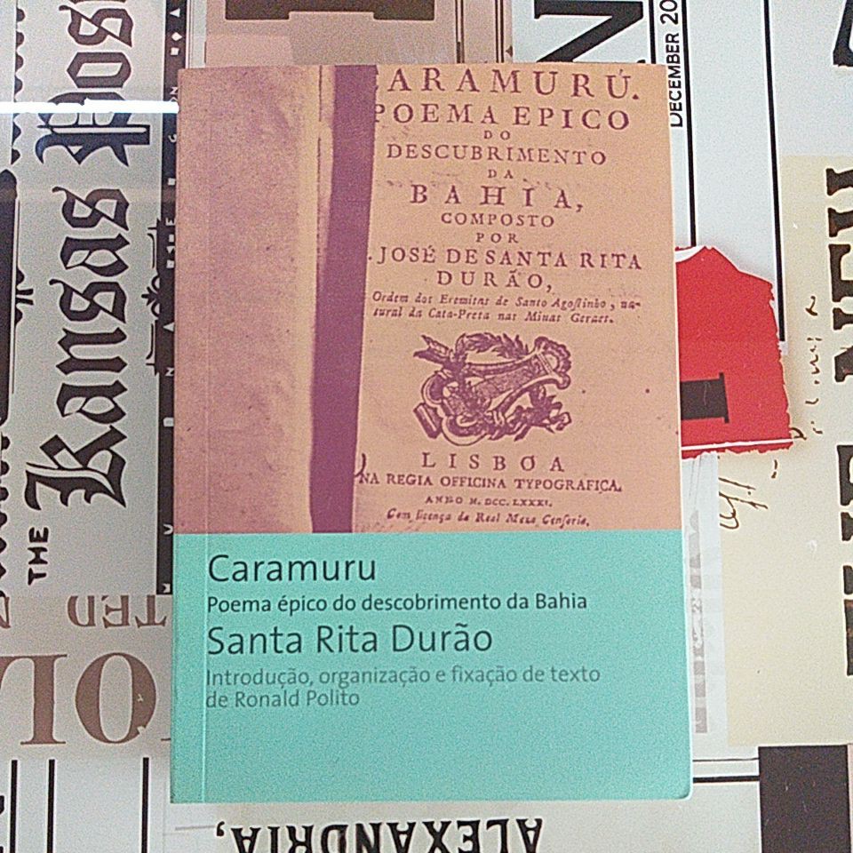 Caramuru: poema épico do descobrimento da Bahia - Santa Rita Durão