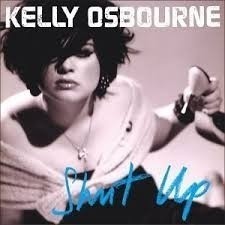 Cd Kelly Osbourne Shut Up