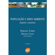 Populacao e Meio Ambiente Debates e Desafios autor Haroldo Torres