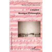 Livro L'espace Musique  Philosophie; Jean-marc Chouvel