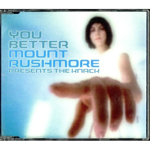 Cd Single You Better  Mount  Rushmore   Presents  The Knack
