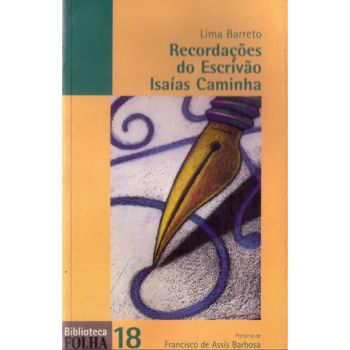 Livro: Recordações Do Escrivão Isaías Caminha - Lima Barreto (Romance)
