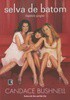 Selva de Batom - Lipstick Jungle de Candace Bushnell pela Record (2008)