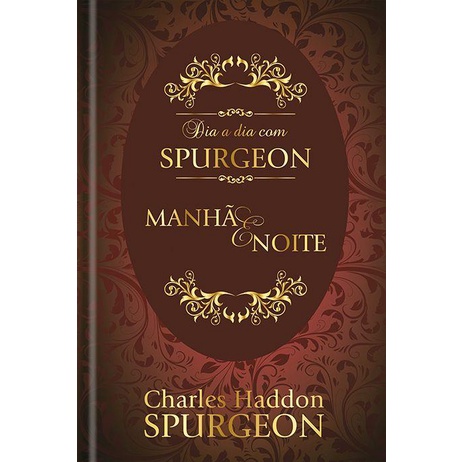 Devocional Dia a dia Com Spurgeon Manhã e Noite - Capa Dura em Oferta na Shopee