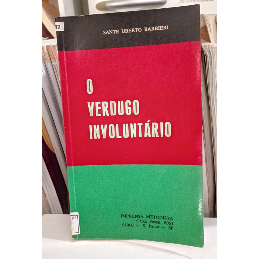 Livro O Verdugo Involuntário; Sante Uberto Barbieri