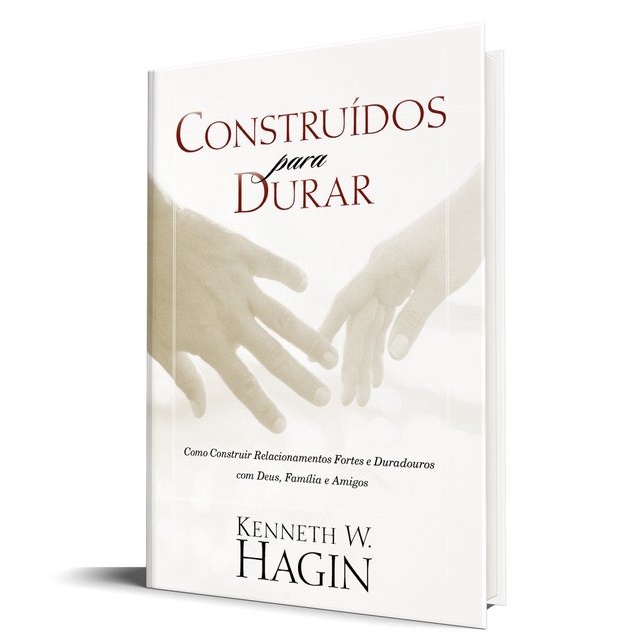 Construídos para Durar | Kenneth W. Hagin