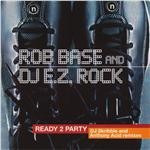 Cd Rob Base And Dj E.z. Rock Ready 2 Party