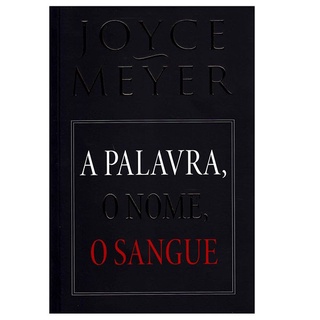 A Palavra, O Nome, O Sangue | Joyce Meyer em Oferta na Shopee