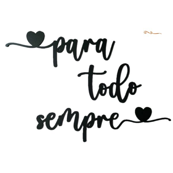 Frase Para Todo Sempre Quarto Mdf Preto com Fita dupla Face Fabricação Propria em Oferta na Shopee