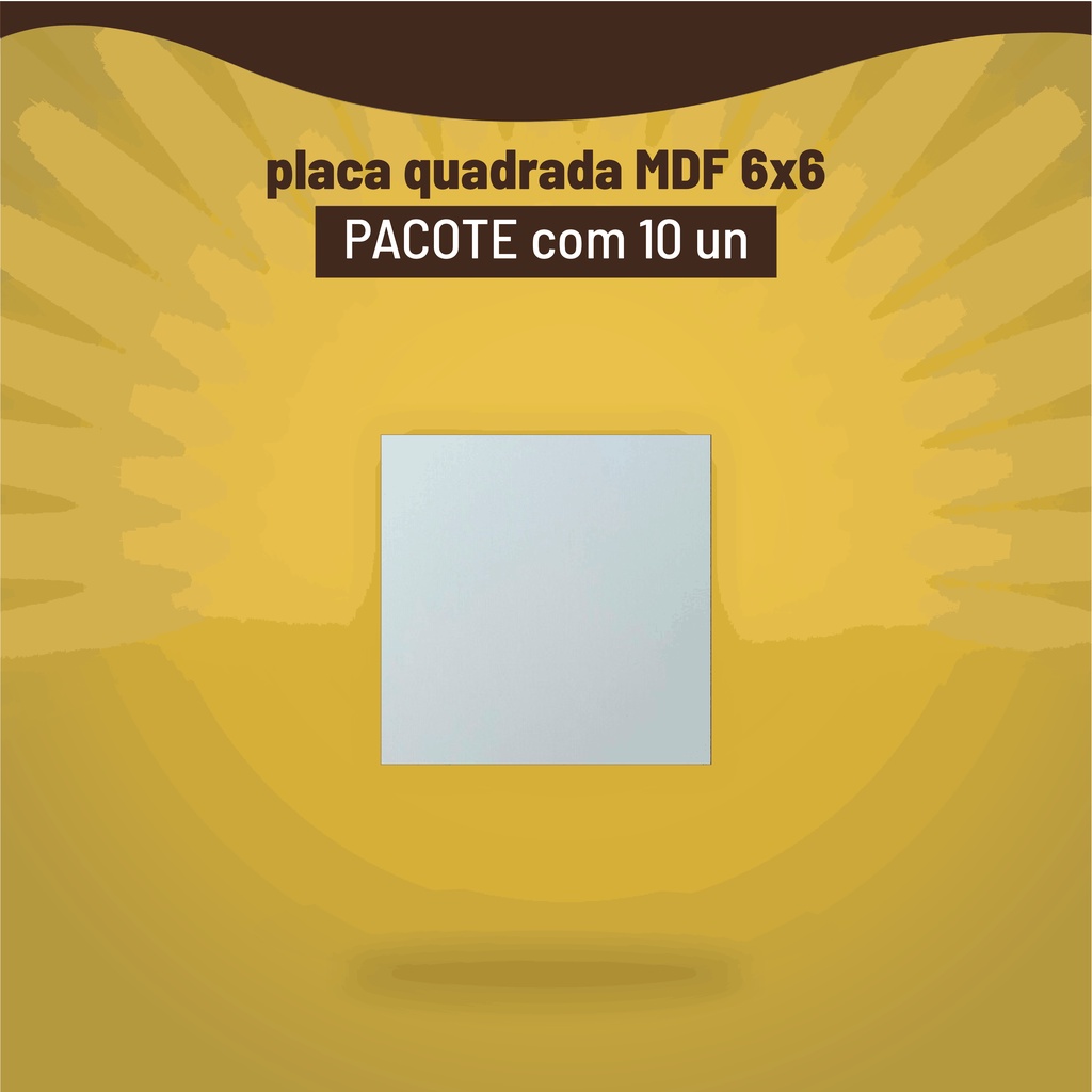 PLACA QUADRADA MDF 6x6 RESINADA PARA SUBLIMAÇÃO PACOTE COM 10 UNI em Oferta na Shopee