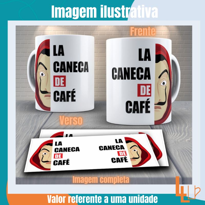 Caneca/Xícara Personalizada Porcelana/Cerâmica/Plástico: Lá Caneca de Café - Seriado Lá Casa de Papel