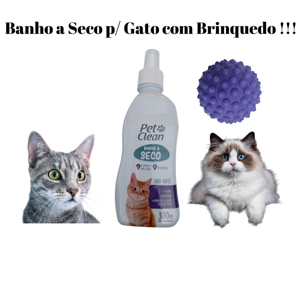 Banho a Seco para Gatos Pet Clean 300ml + Brinquedo Bolinha Cravo colorida não conseguiu ir ao PET Shop para tomar banho, não tem problema só utilizar esse produto seguindo as orientações, acessorios essenciais para seu animal, gatinhos, filhote, filhotes