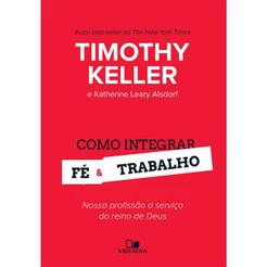 Como Integrar Fé e Trabalho
