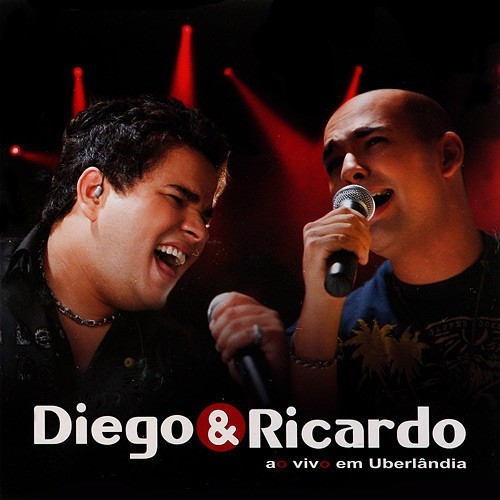 Cd Diego & Ricardo - Ao Vivo Em Uberlândia
