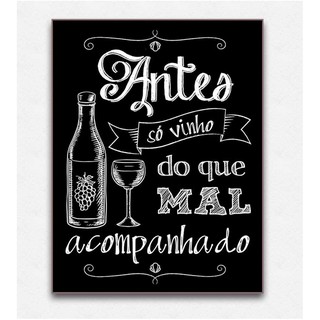 Quadro Decorativo - Antes Só Vinho em Oferta na Shopee