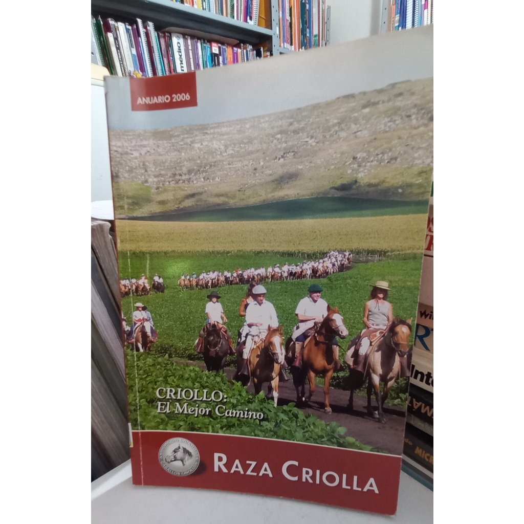 Livro Anuário de La Asociacion Criadores de Caballos Criollos