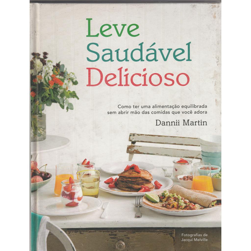 Livro Leve Saudável Delicioso - Dannii Martin