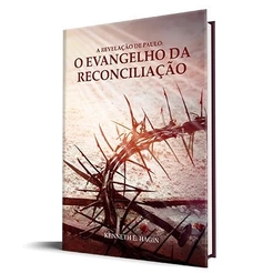 A Revelação de Paulo | O evangelho da reconciliação