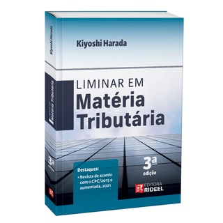 Liminar em Matéria Tributária - 3ª edição