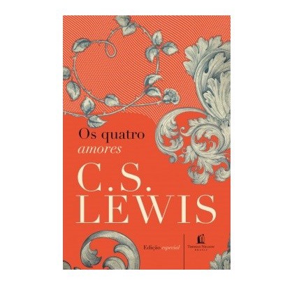 Os Quatro Amores | C.S. Lewis