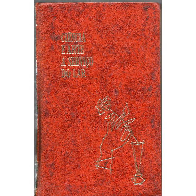 1481 Lvr- Livro- Ciência E Arte A Serviço Do Lar- Biblioteca De Formação Familiar