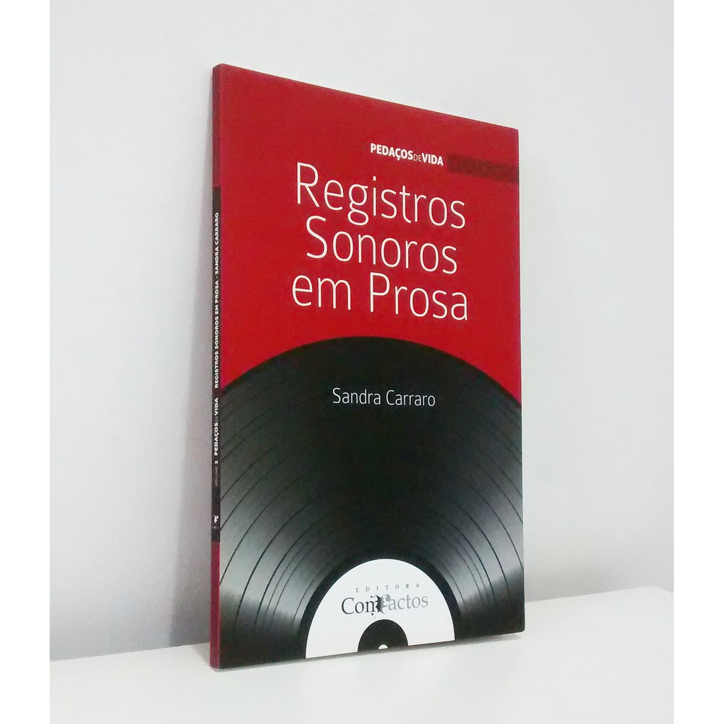 Livro Registros Sonoros em Prosa - da locutora e DJ rock n' roll curitibana Sandra Carraro - Novo