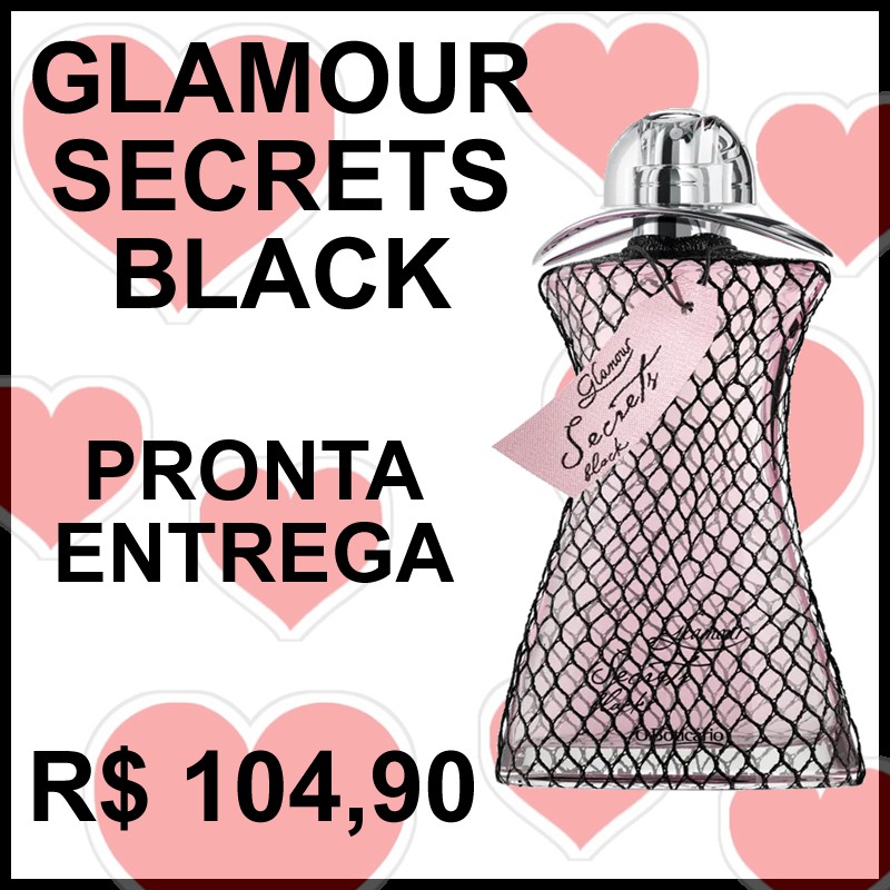 Glamour Secret Black 75ml Perfume Boticario Dia dos Namorados
