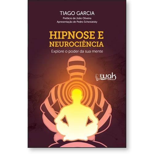 Hipnose e Neurociência – Explore o poder da sua mente
